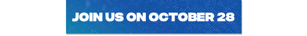 Join us on October 28